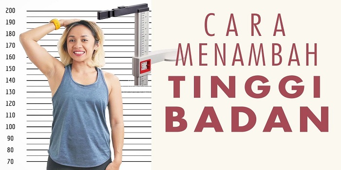 Cara Menambah Tinggi Badan
